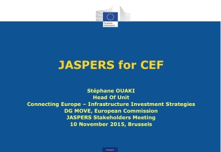 JASPERS for CEF Stéphane OUAKI Head Of Unit