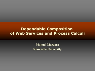 Dependable Composition  of Web Services and Process Calculi