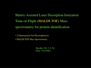 Speaker: Dr. J. S. Yu Date: 3/21/2002