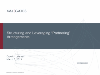 Structuring and Leveraging “Partnering” Arrangements