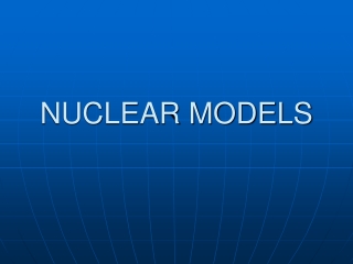 NUCLEAR MODELS