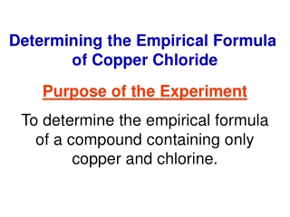 Determining the Empirical Formula  of Copper Chloride