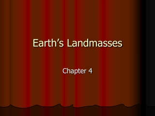 Earth’s Landmasses