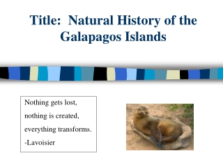Title:  Natural History of the Galapagos Islands