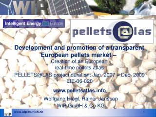 Development and promotion of a transparent European pellets market –