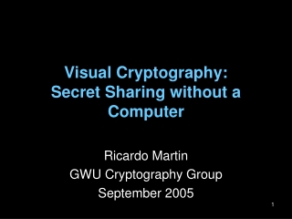 Visual Cryptography: Secret Sharing without a Computer