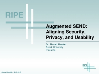 Augmented SEND: Aligning Security, Privacy, and Usability