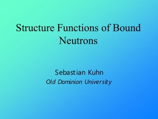 Structure Functions of Bound Neutrons