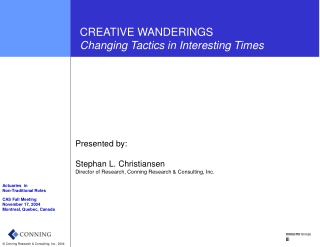 CREATIVE WANDERINGS                 Changing Tactics in Interesting Times