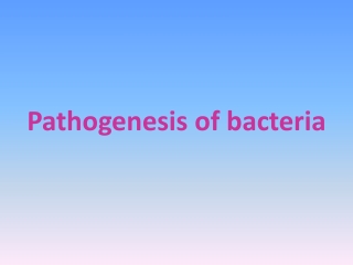 Pathogenesis of bacteria