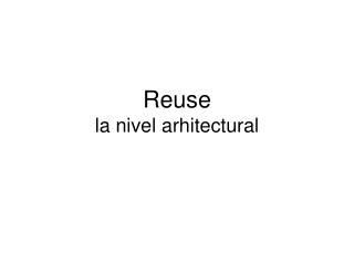 Reuse la nivel arhitectural