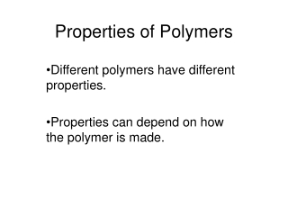 Properties of Polymers