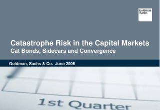 Catastrophe Risk in the Capital Markets Cat Bonds, Sidecars and Convergence