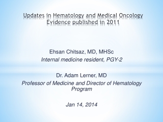 Updates in Hematology and Medical Oncology Evidence published in 2011