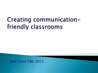 Creating communication-friendly  classrooms