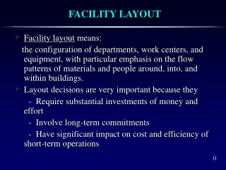 FACILITY LAYOUT