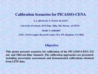 Calibration Scenarios for PICASSO-CENA