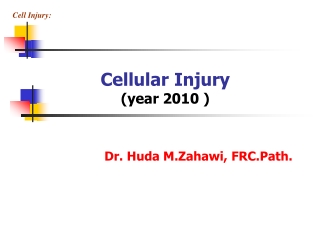 Cellular Injury  (year 2010 )