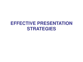 EFFECTIVE PRESENTATION STRATEGIES