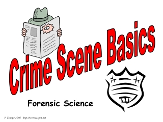 Crime Scene Basics