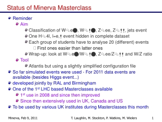Status of Minerva Masterclass