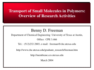 Benny D. Freeman Department of Chemical Engineering  University of Texas at Austin,