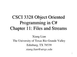 CSCI 3328 Object Oriented Programming in C#  Chapter  11:  Files and  Streams