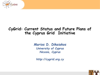 CyGrid: Current Status and Future Plans of the Cyprus Grid  Initiative