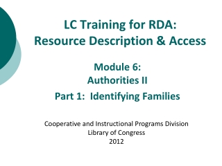 LC Training for RDA: Resource Description &amp; Access