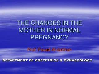 THE CHANGES IN THE MOTHER IN NORMAL PREGNANCY