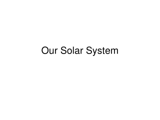 Our Solar System