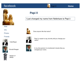 facebook Pepi II                        Home