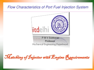 Flow Characteristics of Port Fuel Injection System