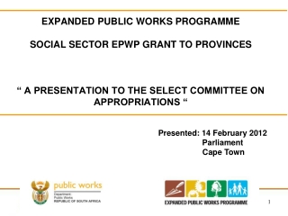 Presented: 14 February 2012                     Parliament 	       Cape Town