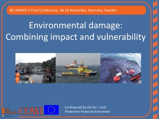 Environmental damage:  Combining impact and vulnerability