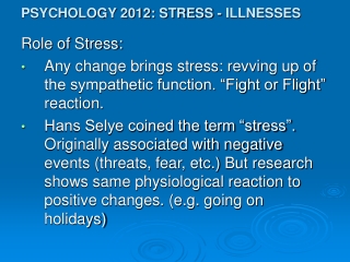 PSYCHOLOGY 2012: STRESS - ILLNESSES