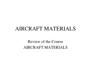 AIRCRAFT MATERIALS