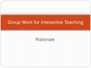 Group Work for Interactive Teaching