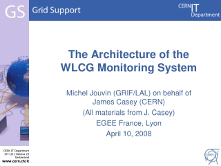 The Architecture of the WLCG Monitoring System