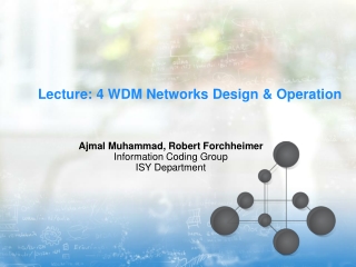 Lecture: 4 WDM Networks Design &amp; Operation