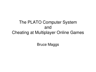 The PLATO Computer System and Cheating at Multiplayer Online Games