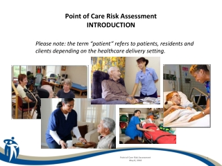 Point of Care Risk Assessment INTRODUCTION