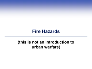 Fire Hazards