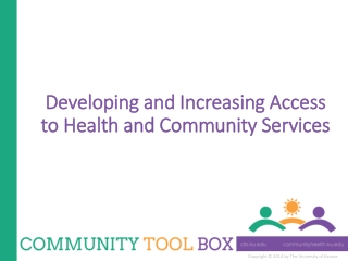 Developing and Increasing Access to Health and Community Services