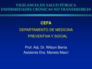 VIGILANCIA EN SALUD PÚBLICA ENFERMEDADES CRÓNICAS NO TRANSMISIBLES