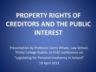 PROPERTY RIGHTS OF CREDITORS AND THE PUBLIC INTEREST