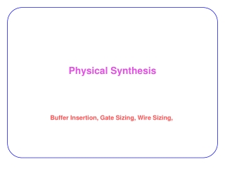 Physical Synthesis