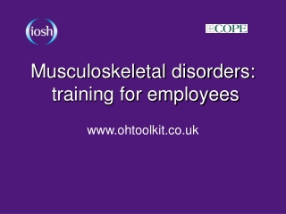 Musculoskeletal disorders:  training for employees