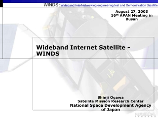 WINDS ： Wideband InterNetworking engineering test and Demonstration Satellite