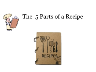 The  5 Parts of a Recipe